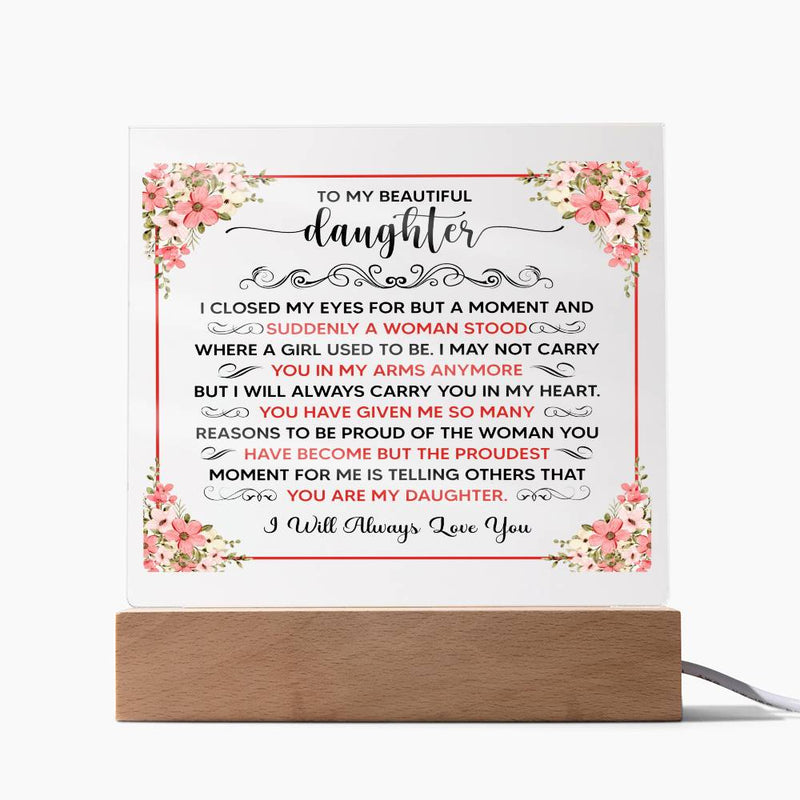 To My Beautiful Daughter – Acrylic Square
