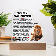 To My Daughter Braver – Acrylic Heart Plaque