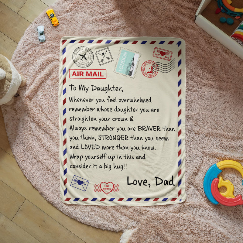 To My Daughter Braver (From Dad) – Sherpa Fleece Blanket